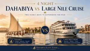 4 Night Dahabiya vs Large Nile Cruise