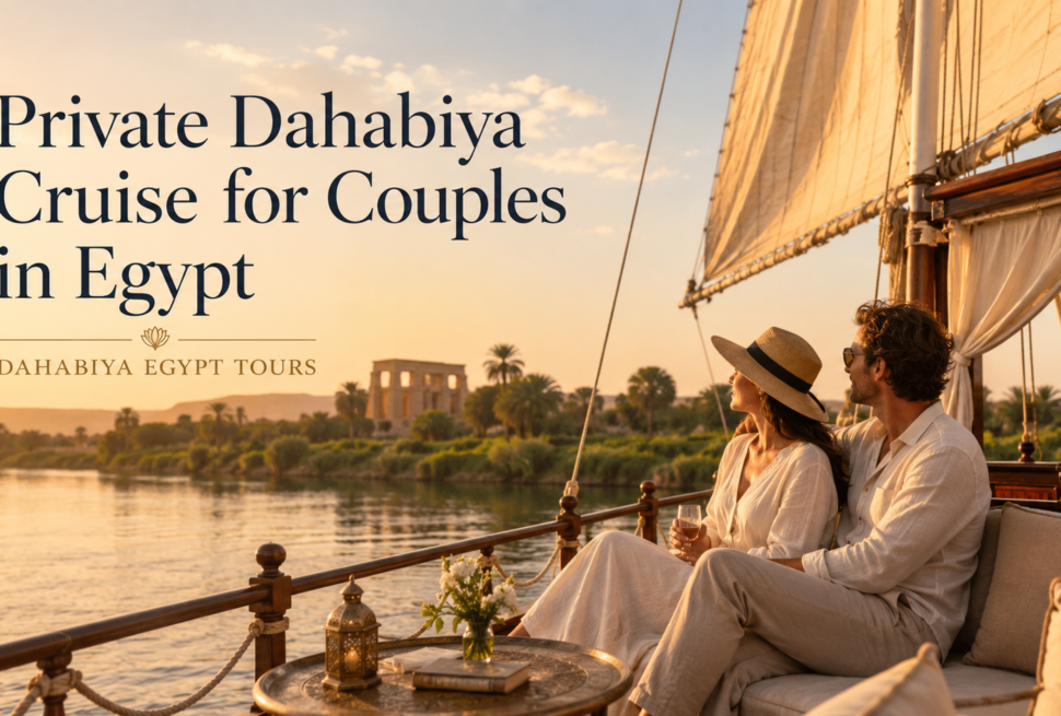 Private Dahabiya Cruise for Couples in Egypt