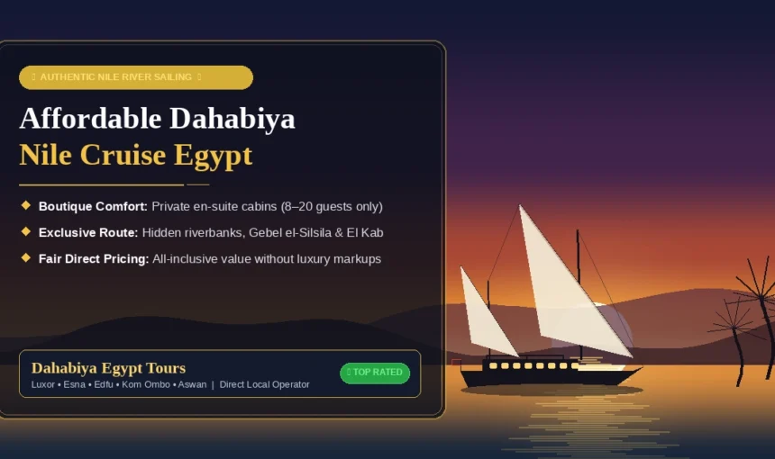 Affordable Dahabiya Nile Cruise Egypt | Dahabiya Egypt Tours