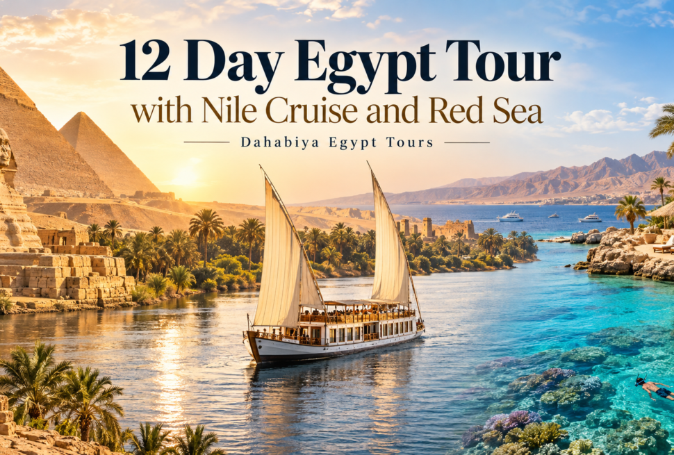 12 Day Egypt Tour with Nile Cruise and Red Sea