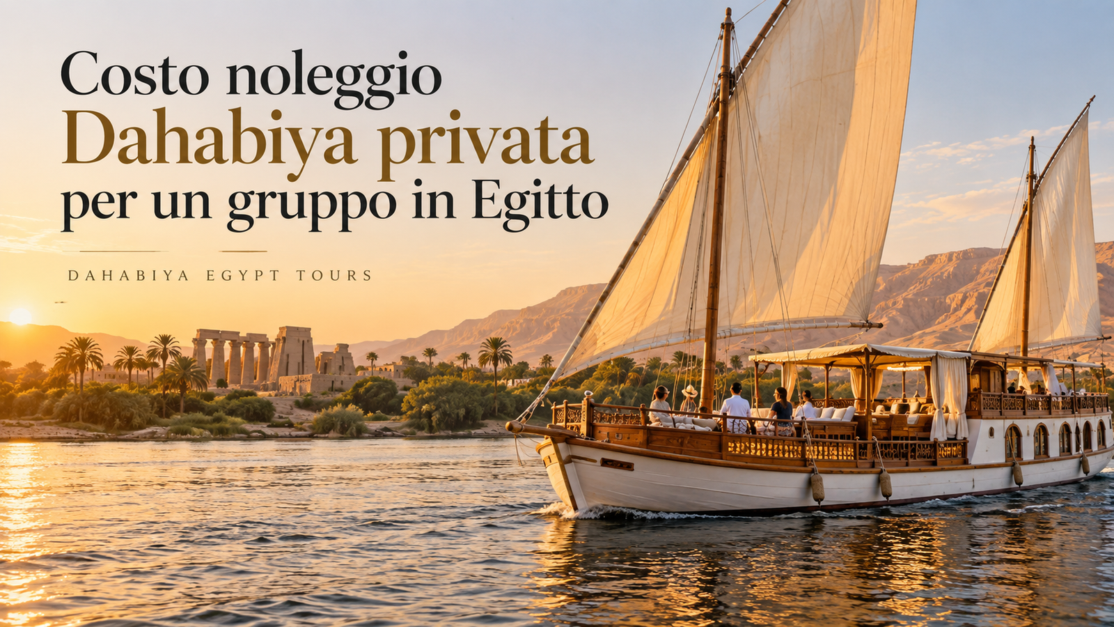 Costo noleggio Dahabiya privata per un gruppo in Egitto
