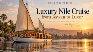 Luxury Nile Cruise from Aswan to Luxor