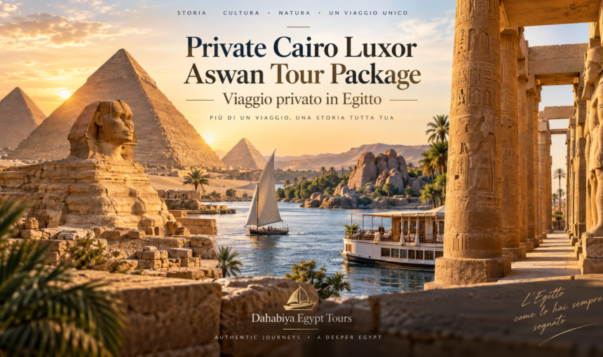 Private Cairo Luxor Aswan Tour Package | Egitto