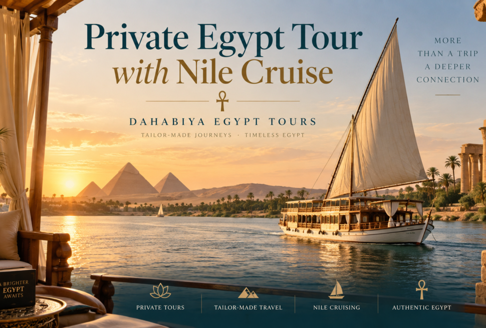 Private Egypt Tour with Nile Cruise