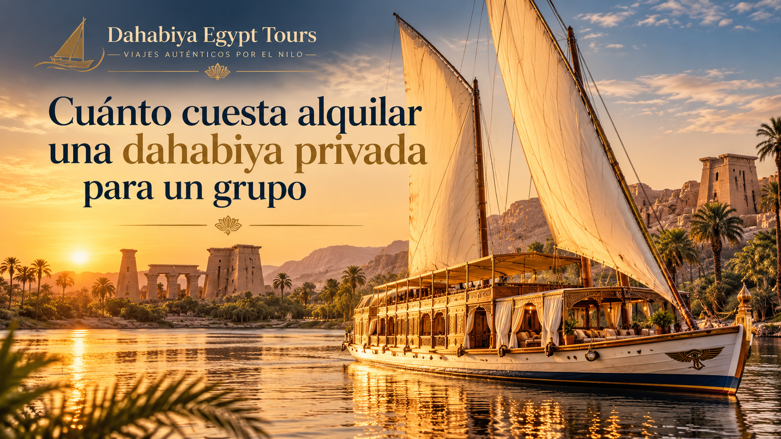Cuánto cuesta alquilar una dahabiya privada para un grupo