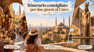 Itinerario consigliato per due giorni al Cairo