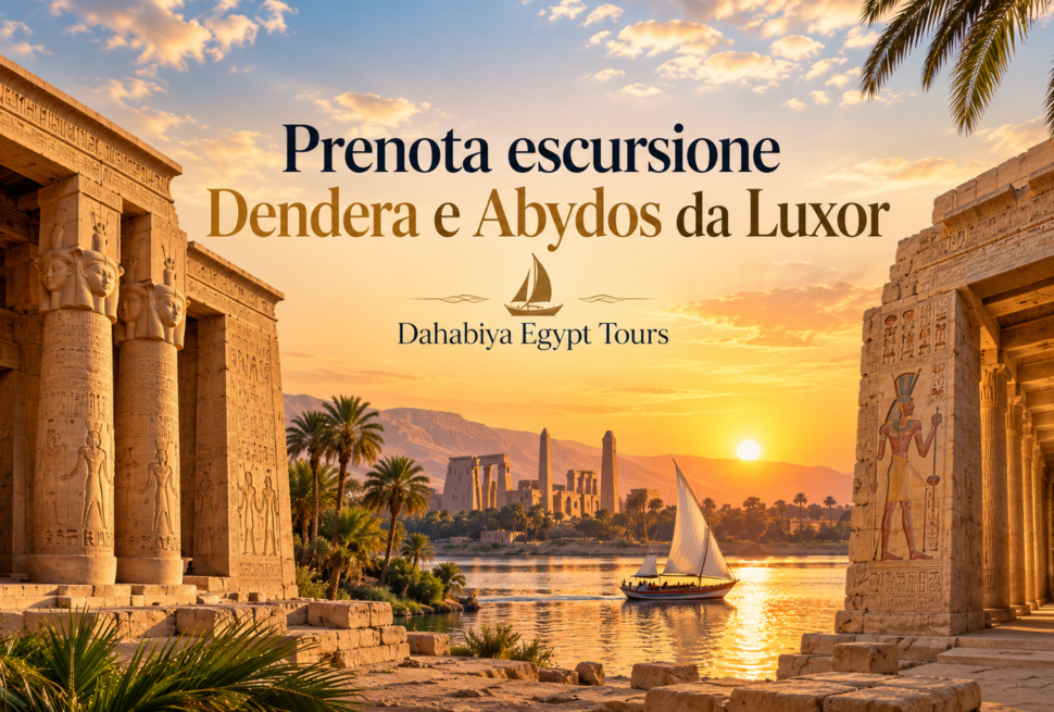 Prenota escursione Dendera e Abydos da Luxor