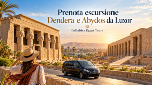 Prenota escursione Dendera e Abydos da Luxor