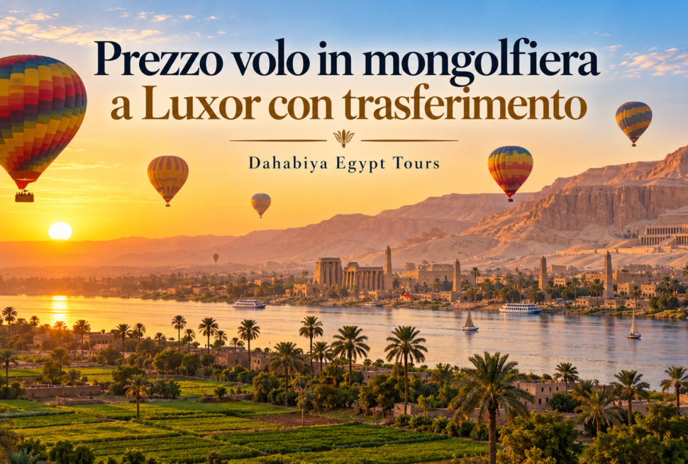 Prezzo volo in mongolfiera a Luxor con trasferimento