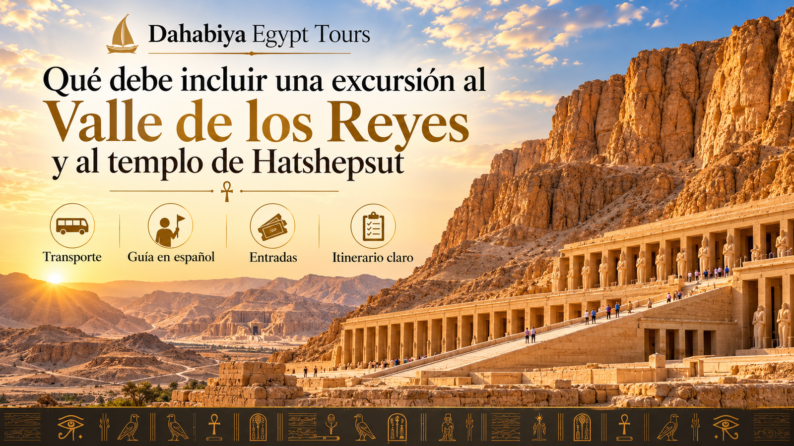 Qué debe incluir una excursión al Valle de los Reyes y al templo de Hatshepsut
