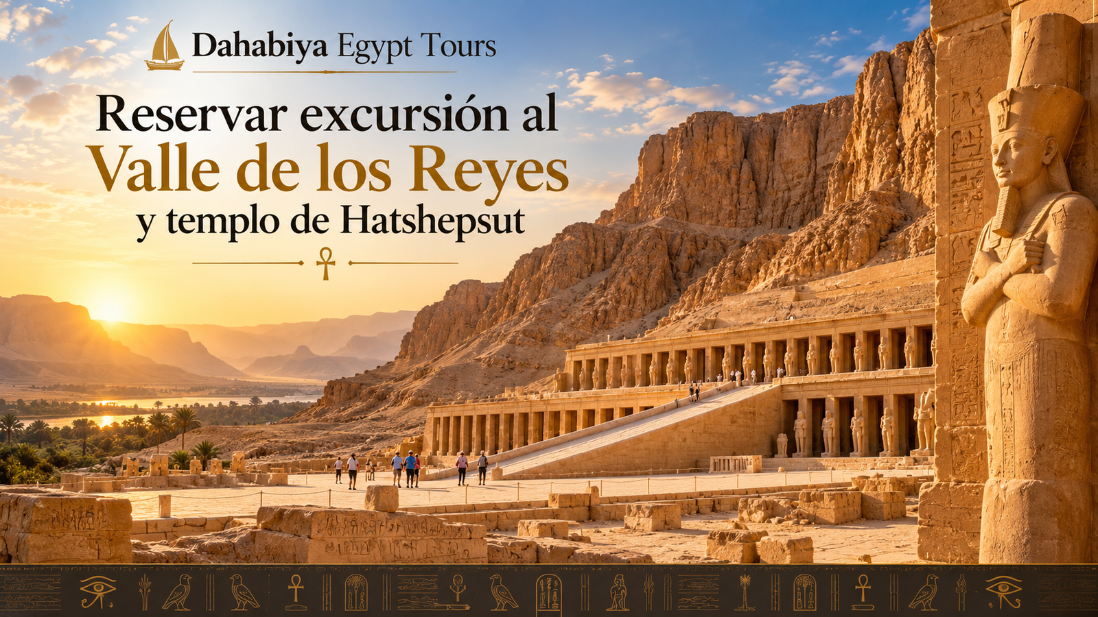 Reservar excursión al Valle de los Reyes y templo de Hatshepsut
