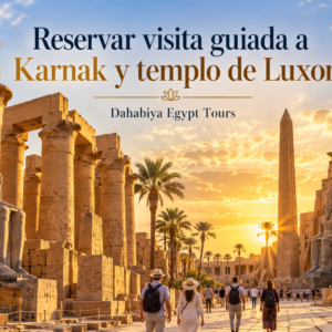 Reservar visita guiada a Karnak y templo de Luxor