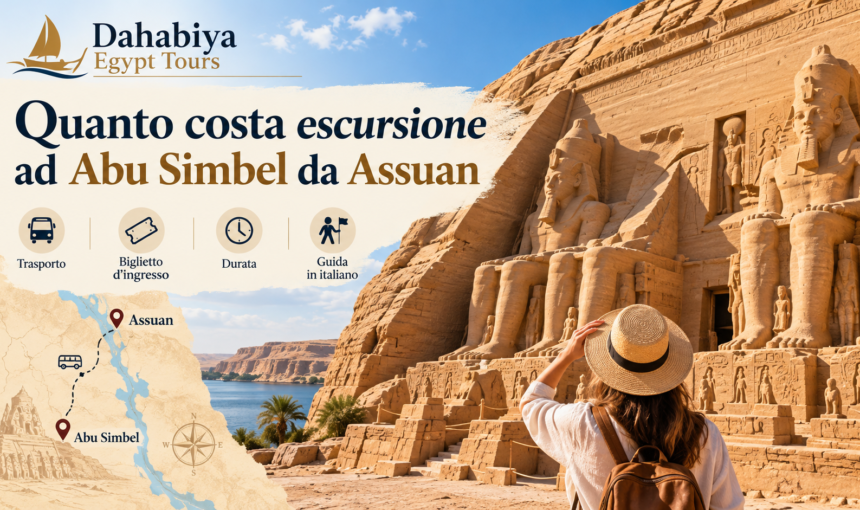 Quanto costa escursione ad Abu Simbel da Assuan? Prezzi